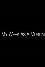 Watch My Week as a Muslim Sflix