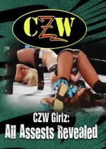 Watch CZW Girlz: All Assets Revealed Sflix