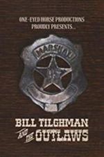 Watch Bill Tilghman and the Outlaws Sflix