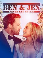 Watch Ben Affleck & Jennifer Lopez: Never Say Never Sflix