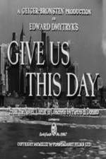 Watch Give Us This Day Sflix