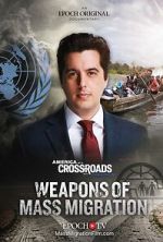 Watch Weapons of Mass Migration Sflix