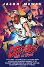 Watch Deet \'n Bax Save Th World Sflix
