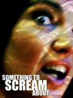 Watch Something to Scream About Sflix