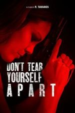 Watch Don\'t Tear Yourself Apart Sflix