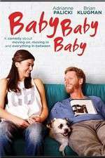 Watch Baby, Baby, Baby Sflix