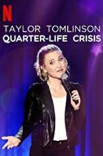 Watch Taylor Tomlinson: Quarter-Life Crisis Sflix