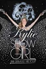 Watch Kylie \'Showgirl\': The Greatest Hits Tour Sflix