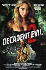 Watch Decadent Evil 2 Sflix