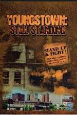 Watch Youngstown: Still Standing Sflix