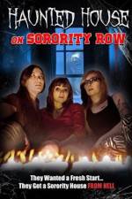 Watch Haunted House on Sorority Row Sflix