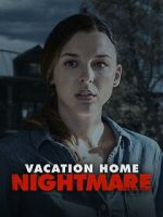 Watch Vacation Home Nightmare Sflix