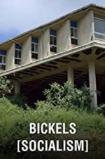 Watch Bickels: Socialism Sflix