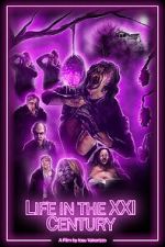 Watch Life in the XXI Century (Short 2021) Sflix