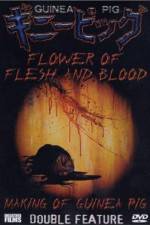 Watch Flowers of Flesh and Blood (Gini piggu 2: Chiniku no hana) Sflix
