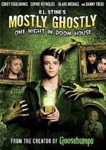 Watch Mostly Ghostly: One Night in Doom House Sflix