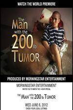 Watch The Man With The 200lb Tumor Sflix