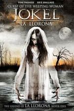 Watch Curse of the Weeping Woman: J-ok\'el Sflix