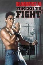 Watch Bloodfist III: Forced to Fight Sflix