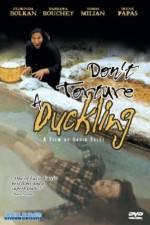 Watch Don't Torture a Duckling Sflix