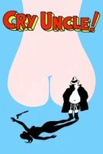 Watch Cry Uncle! Sflix