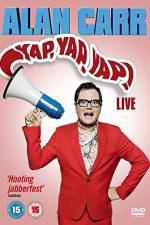 Watch Alan Carr - Yap, Yap, Yap! Sflix