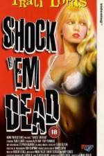 Watch Shock 'Em Dead Sflix