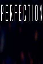 Watch Perfection Sflix