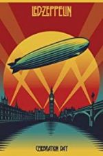 Watch Led Zeppelin: Celebration Day Sflix