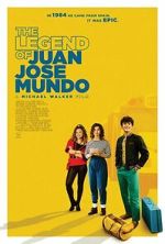 Watch The Legend of Juan Jose Mundo Sflix