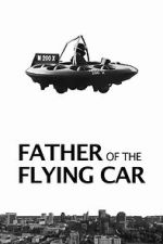Watch Father of the Flying Car Sflix