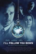 Watch I'll Follow You Down Sflix