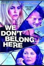 Watch We Dont Belong Here Sflix