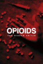 Watch Opioids: The Hidden Crisis Sflix