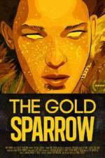 Watch The Gold Sparrow Sflix