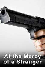 Watch At the Mercy of a Stranger Sflix