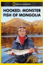 Watch National Geographic Hooked  Monster Fish of Mongolia Sflix