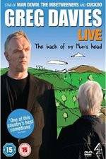 Watch Greg Davies Live 2013: The Back Of My Mums Head Sflix