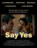 Watch Say Yes Sflix