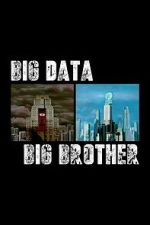 Watch Big Data, Big Brother Sflix