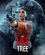 Watch What Lies Under the Tree Sflix