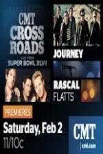 Watch CMT Crossroads Journey and Rascal Flatts Live from Superbowl XLVII Sflix