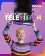 Watch The Last Year of Television Sflix