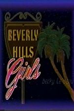 Watch Beverly Hills Girls Sflix