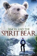 Watch Simon and the Spirit Bear Sflix