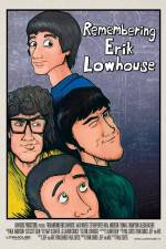 Watch Remembering Erik Lowhouse Sflix