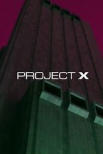 Watch Project X Sflix