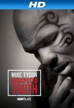 Watch Mike Tyson: Undisputed Truth Sflix