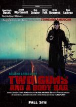 Watch Two Guns and a Body Bag Sflix