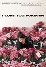 Watch I Love You Forever Sflix
